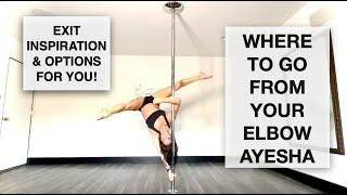 5+ Exit Options from an Elbow Ayesha - Pole Dancing Tutorials by ElizabethBFit