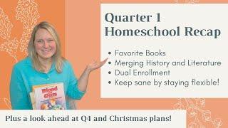 Quarter 1 Homeschool Recap (better late than never!)