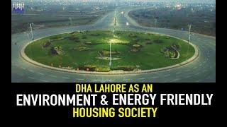 Documentary | Environment and Energy Friendly Housing Society | DHA Lahore