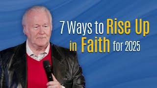 7 Ways to Rise Up in Faith for 2025