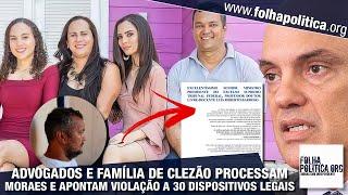 Advogados e familiares de Clezão, preso político de Moraes que morreu no cárcere, denunciam mais...