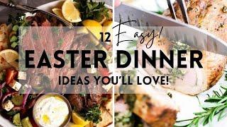 12 Easy Easter Dinner Ideas You'll Love!    #sharpaspirant #easter #easterrecipes #eastersunday