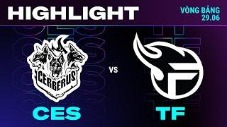 HIGHLIGHT | CES vs TF | VCS 2024 MÙA HÈ | Tuần 2 | 29.06.2024