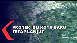 Babak Baru Pemindahan Ibu Kota Baru di Kalimantan Timur