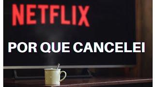 POR QUE CANCELEI NETFLIX E ASSINEI BRASIL PARALELO