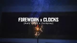 Firework X Clocks (Katy Perry, Coldplay) [Replica Mashup] - TIKTOK