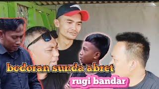 bodoran sunda abret _ Rugi bandar