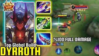 DYRROTH FULL ATTACK DAMAGE BUILDDYRROTH %100 ONE HIT DAMAGEMLBB DYRROTH GAMEPLAY