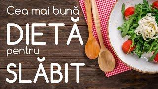 DIETA pentru SLĂBIT – care este cea mai bună?