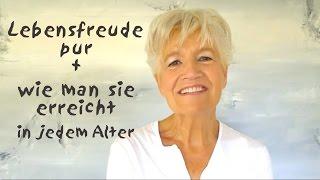 Lebensfreude pur - wie man sie erreicht in jeder Lebensphase -  Greta Silver