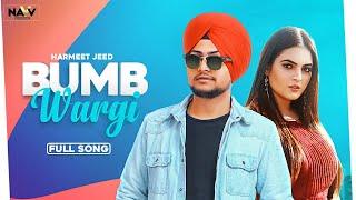 Bumb Wargi (Official Video) | Harmeet Jeed | Navv Production | Rajan Bir | Quan  | Latest Song 2020