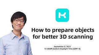 Live Tutorial: How to prepare objects to get better 3D scanning results