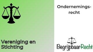 Ondernemingsrecht: vereniging en stichting