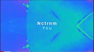 Nctrnm - "You" (Visualizer)