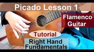 Picado Lesson 1 - Right Hand Fundamentals - Picado Technique Explained - Flamenco Guitar Tutorial