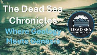 The Dead Sea Chronicles: Where Geology Meets Genesis