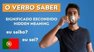 The hidden meaning of the verb Saber // Learn European Portuguese