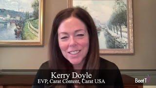 Creators Play Vital Role in Modern Marketing: Carat USA’s Kerry Doyle