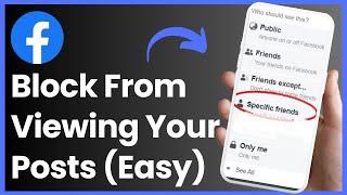 How To Block Someone From Seeing Your Posts on Facebook Without Unfriending !