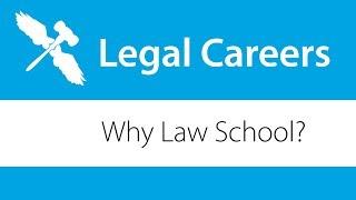 Why Law School?