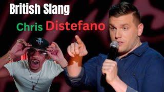 Chris Distefano On British Slang | My First Reaction