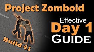 Project Zomboid How to survive DAY 1! Beginner's Starting Guide! Build 41