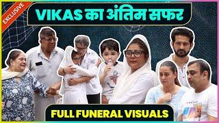 Vikas Seth  Ki Antim Yatra, Heart-Melting Visuals  | Full Funeral Video | UNCUT