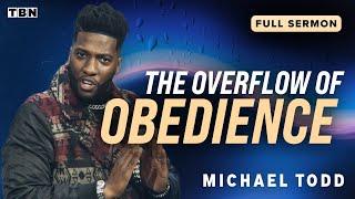 Michael Todd: Obedience Leads to Your True Destiny! | Full Sermons on TBN
