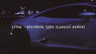 Lithe - Spending Time [Lureen remix] [Phonk/Wave/NightDrive]