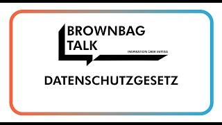 neues Datenschutzgesetz (DSG)- Brownbag