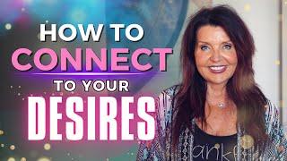 How To Connect to Your Desires with Colette Baron-Reid