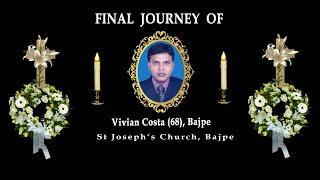 Final Journey of Vivian Costa (68), Bajpe