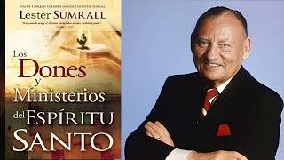 Los Dones y Ministerios del Espíritu Santo Lester Sumrall Audio Libro Cristiano