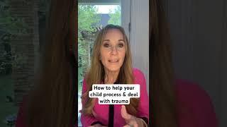 How to help your child through trauma. More in my new book: https://www.mentallyresilientkids.com