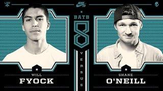 Shane O'neill Vs Will Fyock - BATB8: Round 3