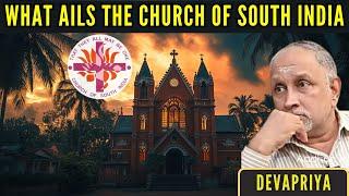 What Ails The Church of South India • Devapriya