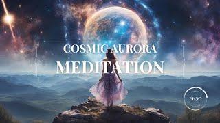 Cosmic Aurora Meditation