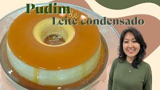 PUDIM DE LEITE CONDENSADO | O melhor pudim SEM FURINHOS e super cremoso!