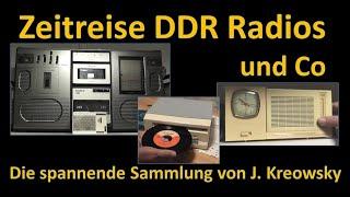 100 Jahre Radio: Zeitreise DDR Radiogeräte und Co: die spannende Sammlung von J. Kreowsky