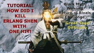 Tutorial: How I build to instant kill Erlang Shen with One Hit - Black Myth Wukong Boss Challenge