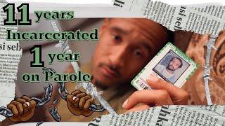 IM OFF PAROLE | How I did it in 1 year after a 13 YEAR SENTENCE