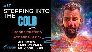 #17 Stepping into the cold with Adrienne & Jason Jezick @MorozkoForge #coldtherapy #entrepreneur