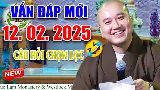 Ngày 15 Mới "Câu Hỏi CHỌN LỌC" Rất Hay Ngày 10. 02. 2025 - Thầy Thích Pháp Hòa #NEW ĐẶC BIỆT