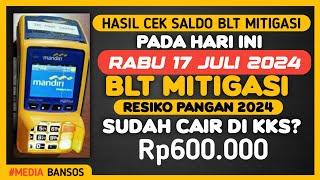 Cair Rp600.000, Inilah Hasil cek Saldo BLT Mitigasi pada Hari Rabu 17 Juli 2024, Sudah Cair Di KKS?