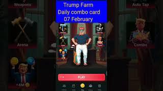 Trump Farm Today Combo 07 February | Trump Farm Daily Combo | Trump Farm Daily Combo Today