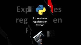 Domina las Expresiones Regulares en Python: Tutorial con Ejemplos Prácticos