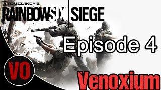 Rainbow Six Siege: 04 [Venoxium]