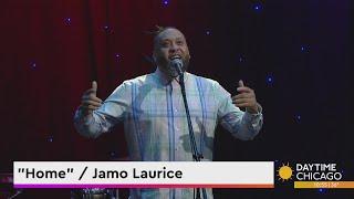 Chicago Native, Singer and Musician Jamo Laurice Performs "Home"