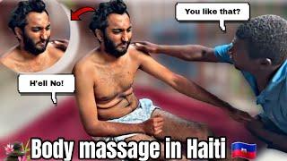 HAITI VLOG: MY INDIAN BOYFRIEND GET INTENSE HAITIAN BODY MASSAGE | ALMOST PASSED OUT