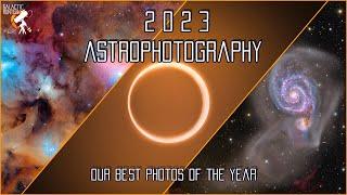 Our Best Astrophotography Images of 2023